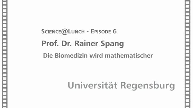 Science@Lunch - 06 - Die Biomedizin wird mathematischer