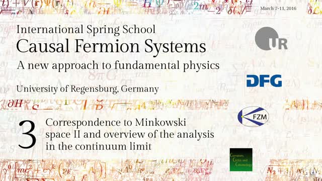 Introduction to Causal Fermion Systems - 03
