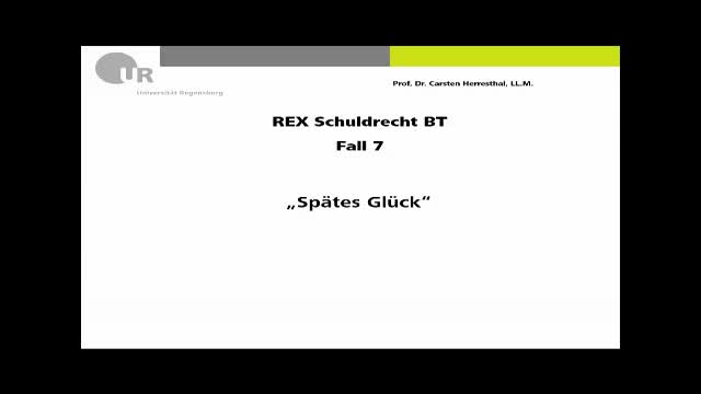 REX - Zivilrecht / Schuldrecht BT Fall 7