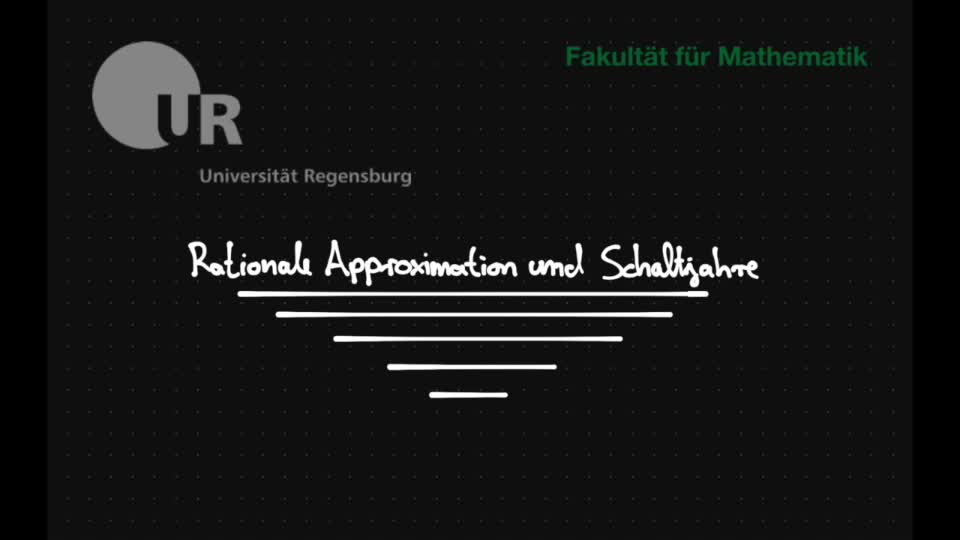 04 - Beste rationale Approximation, Teil 2, Beste Approximation und Schaltjahre