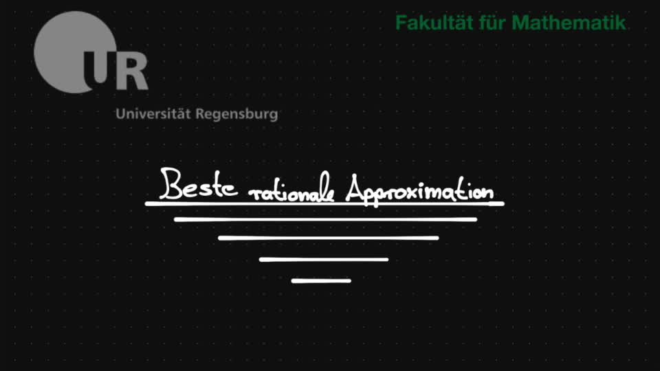 04 - Beste rationale Approximation, Teil 1, Beste Näherungen