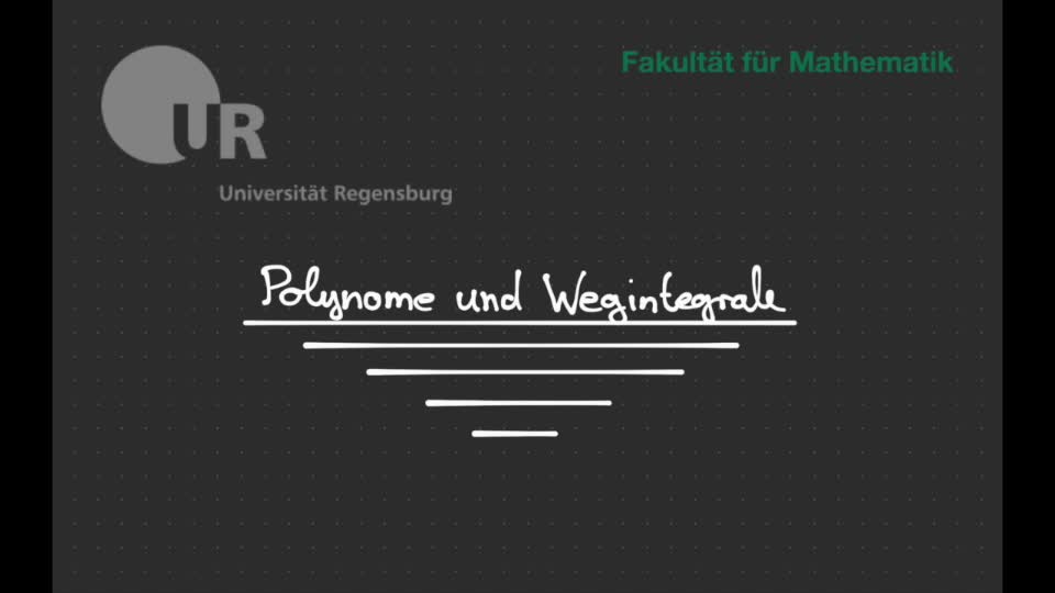 06 - Der Satz von Hermite - Teil 1: Polynom und Wegintegrale