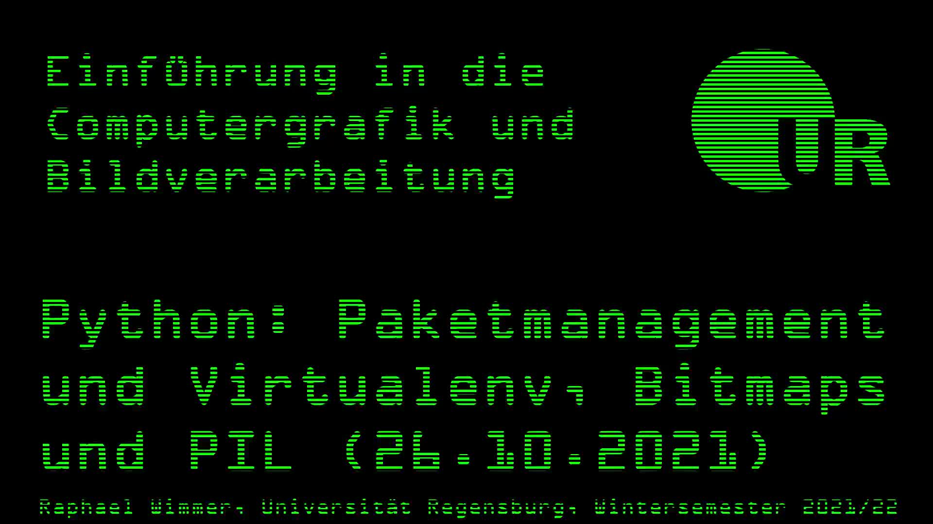 Computergrafik und Bildverarbeitung 03: Python: Paketmanagement und Virtualenv, Bitmaps und PIL (26.10.2021)