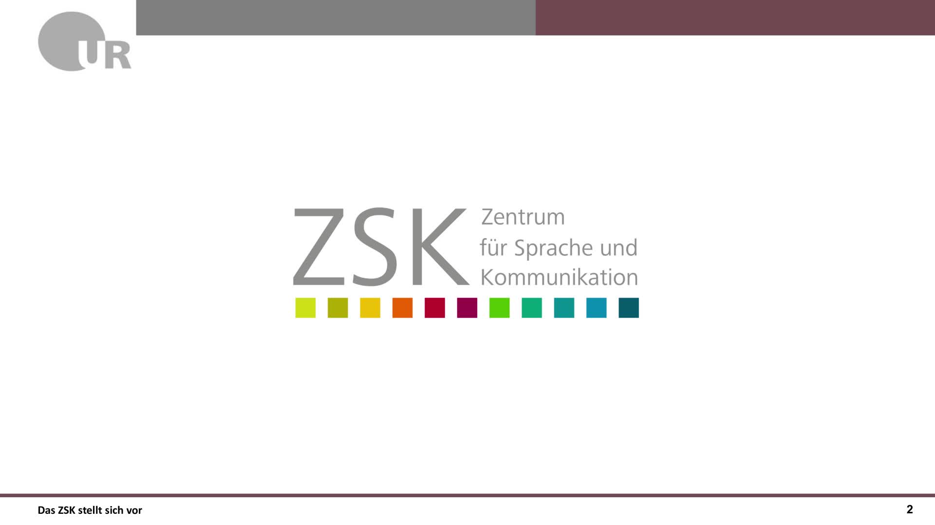 Vorstellung_neu Zentrum für Sprache und Kommunikation (ZSK)