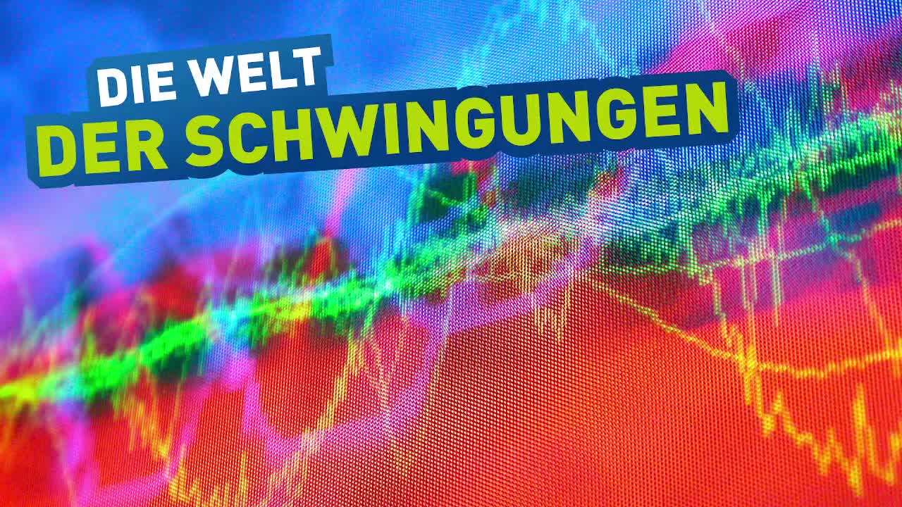 Welt der Schwingungen