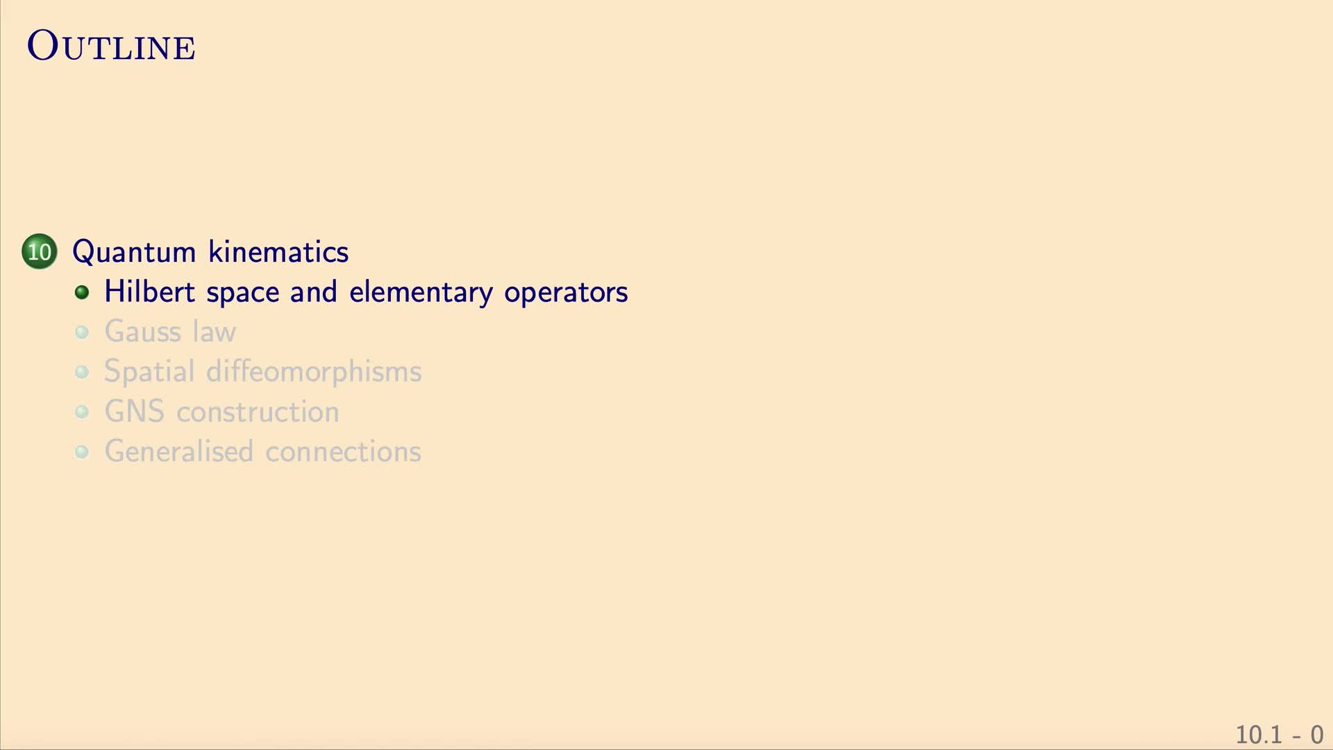 QG II: 10.1 - Hilbert space and elementary operators