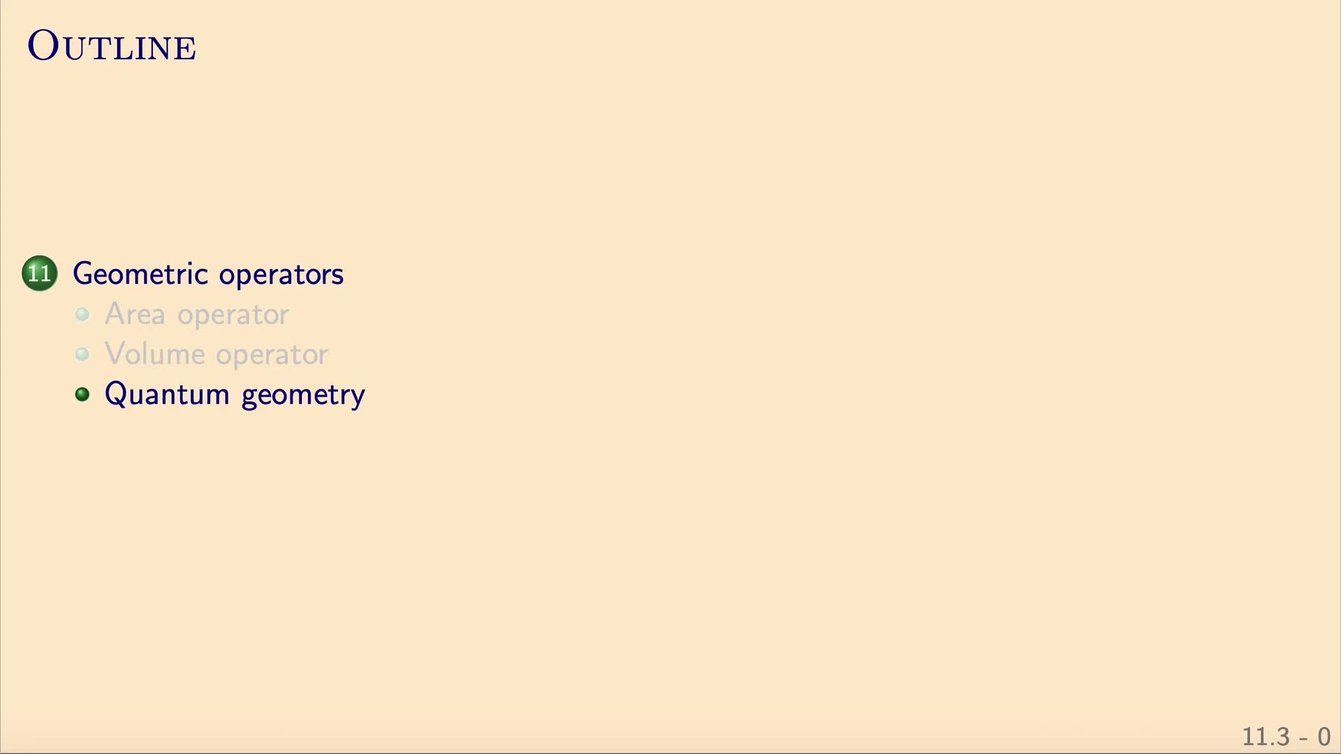 QG II: 11.3 - Quantum geometry