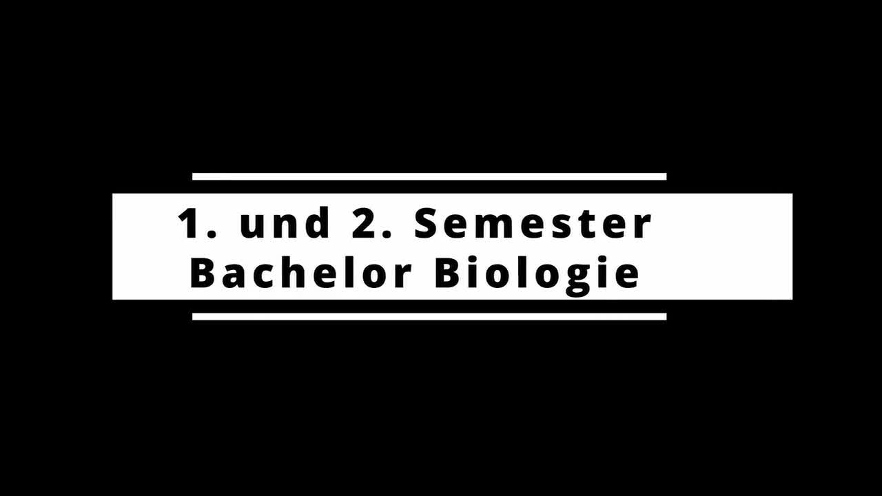 1. und 2. Semester im Bachelor Biologie