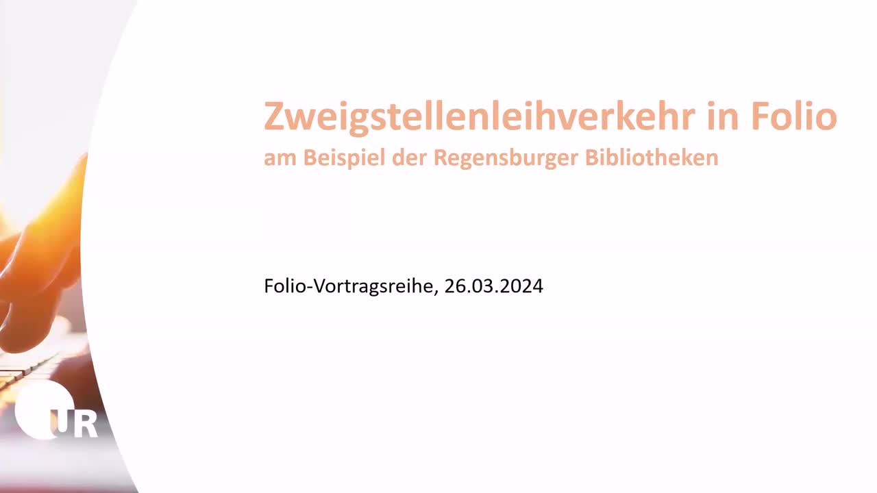 Zweigstellenleihverkehr in Folio am Beispiel der Regensburger Bibliotheken (März 2024)