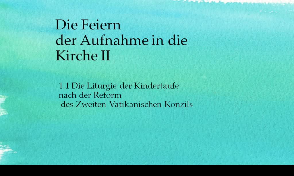 Feiern der Aufnahme in die Kirche 4