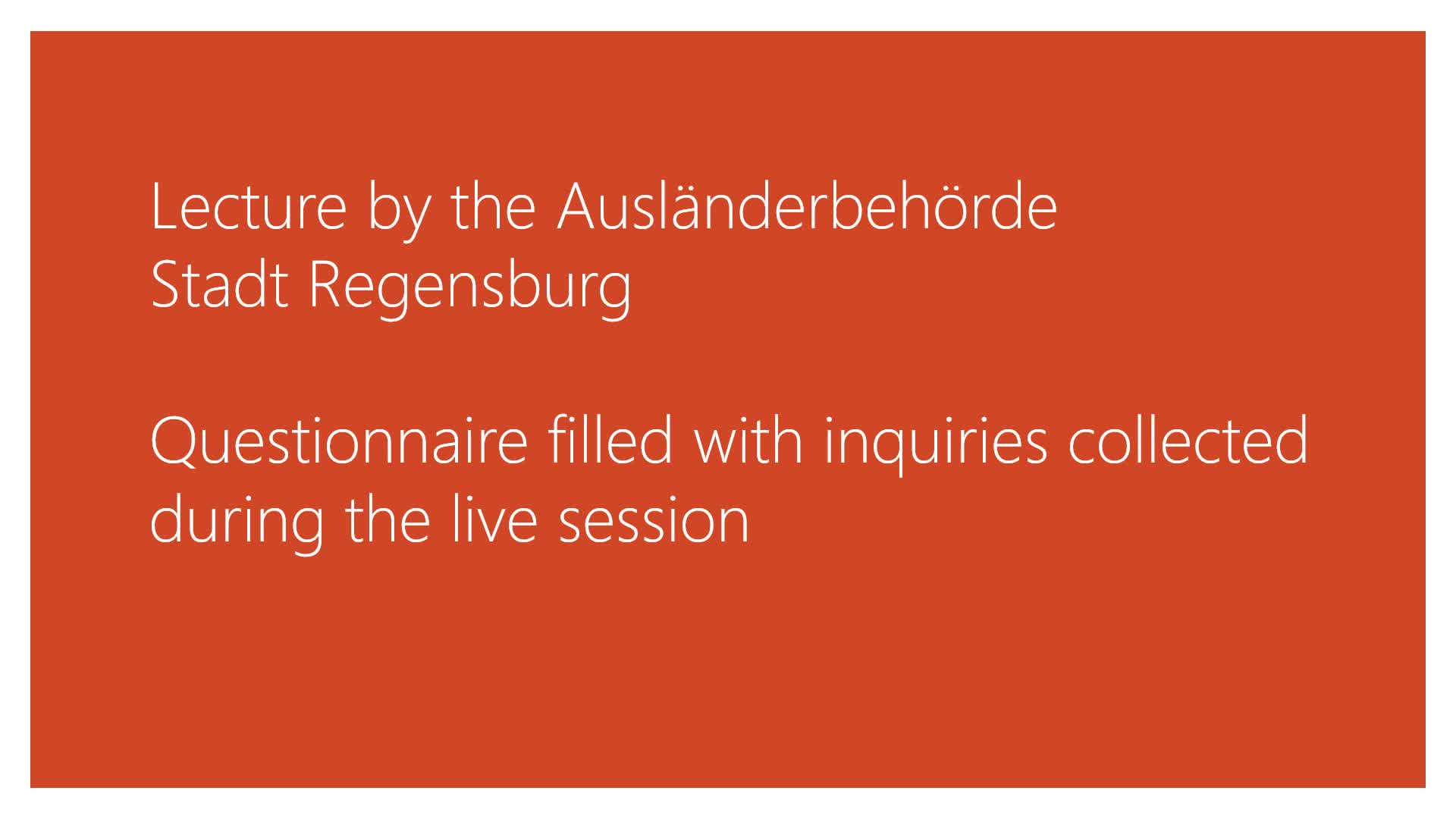 Lecture by the Ausländerbehörde with Q&A